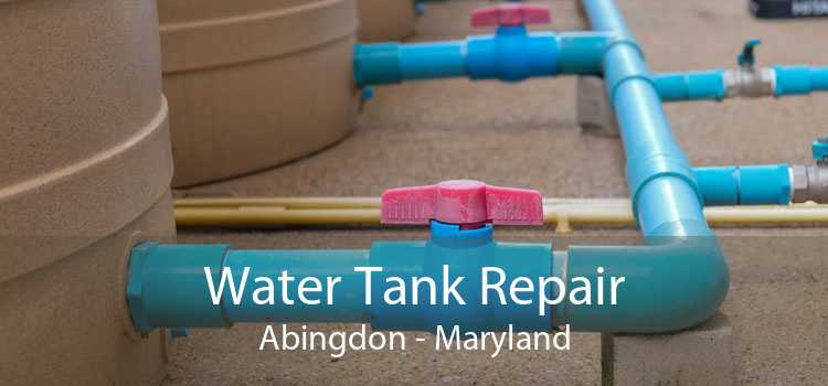 Water Tank Repair Abingdon - Maryland