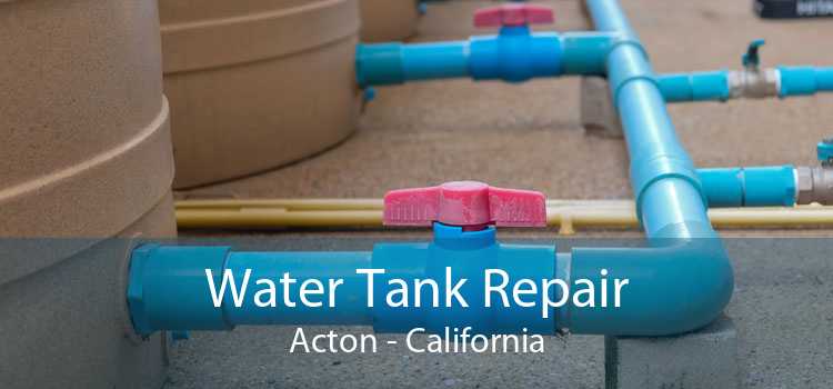 Water Tank Repair Acton - California