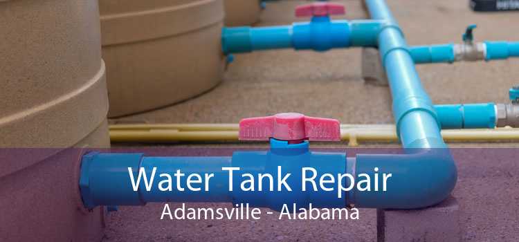 Water Tank Repair Adamsville - Alabama