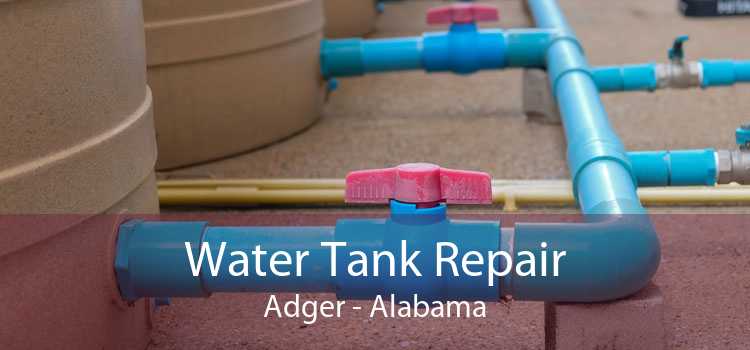 Water Tank Repair Adger - Alabama