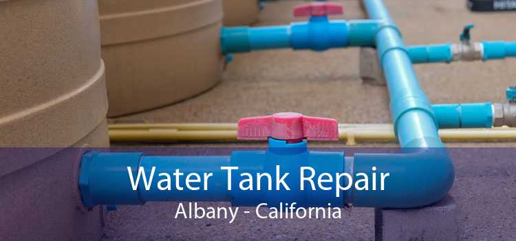 Water Tank Repair Albany - California