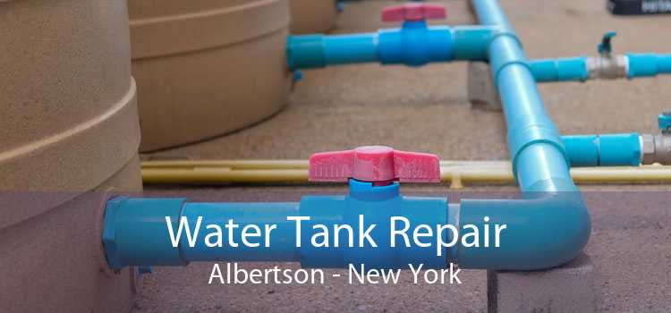 Water Tank Repair Albertson - New York
