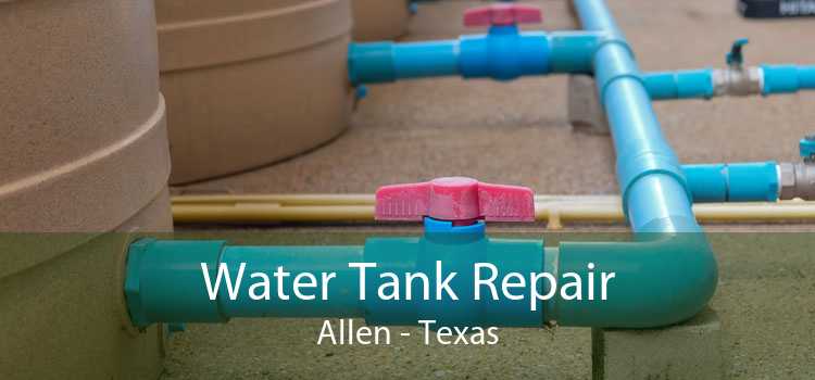 Water Tank Repair Allen - Texas