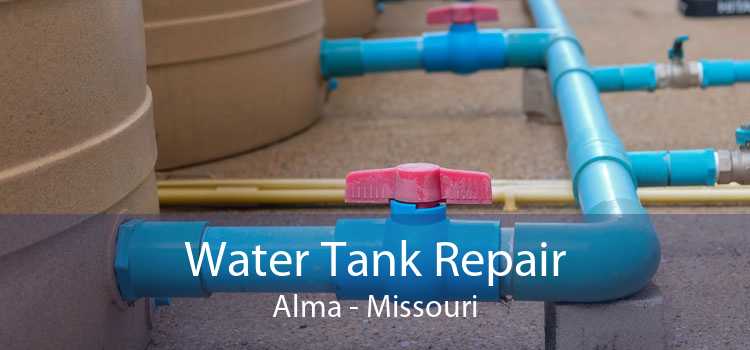 Water Tank Repair Alma - Missouri