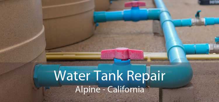 Water Tank Repair Alpine - California