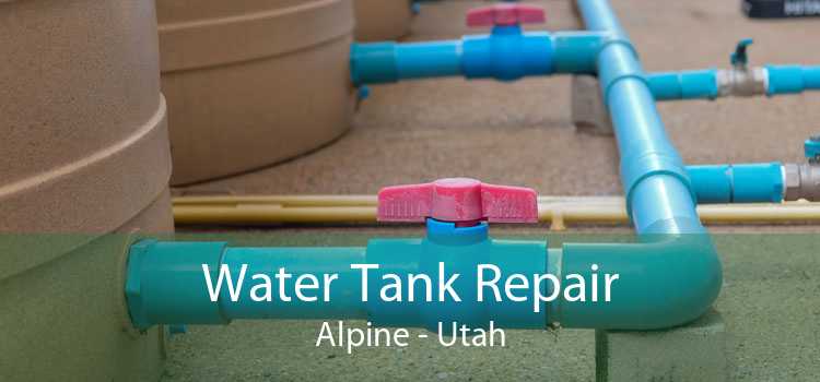 Water Tank Repair Alpine - Utah