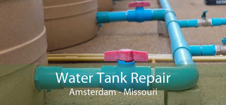 Water Tank Repair Amsterdam - Missouri