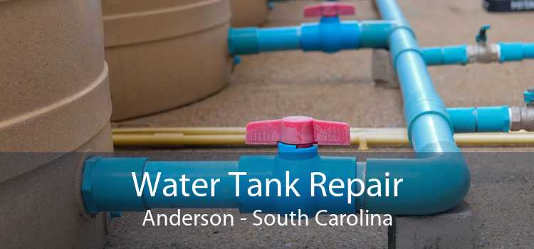 Water Tank Repair Anderson - South Carolina