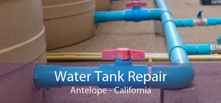 Water Tank Repair Antelope - California