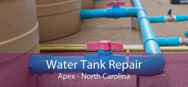 Water Tank Repair Apex - North Carolina