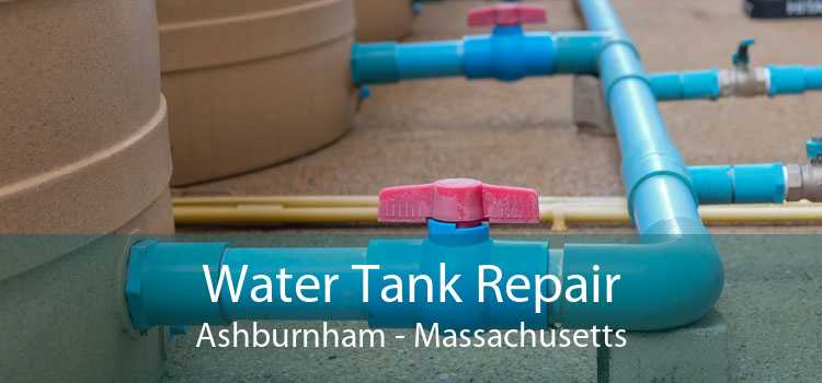 Water Tank Repair Ashburnham - Massachusetts