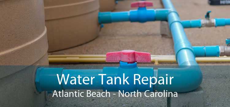 Water Tank Repair Atlantic Beach - North Carolina