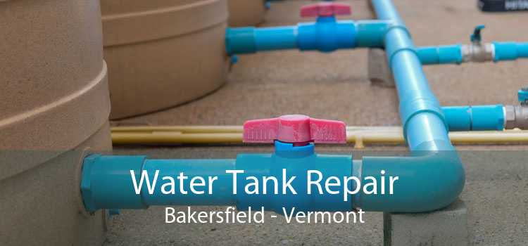 Water Tank Repair Bakersfield - Vermont