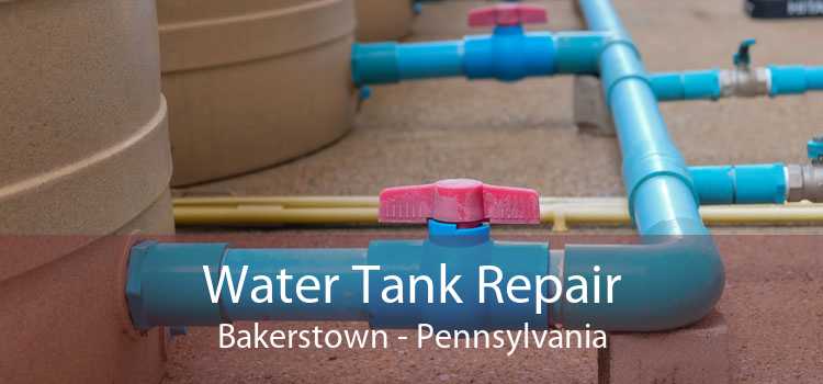 Water Tank Repair Bakerstown - Pennsylvania
