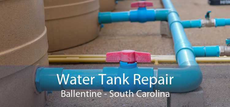 Water Tank Repair Ballentine - South Carolina