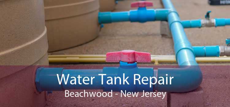 Water Tank Repair Beachwood - New Jersey