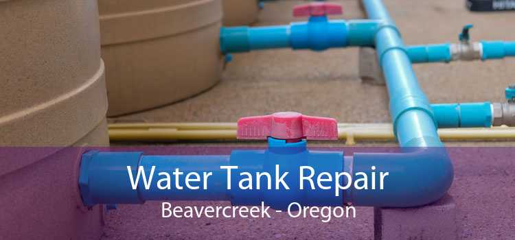 Water Tank Repair Beavercreek - Oregon