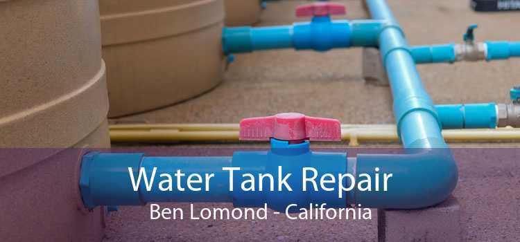 Water Tank Repair Ben Lomond - California