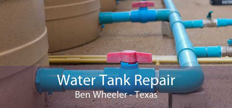 Water Tank Repair Ben Wheeler - Texas