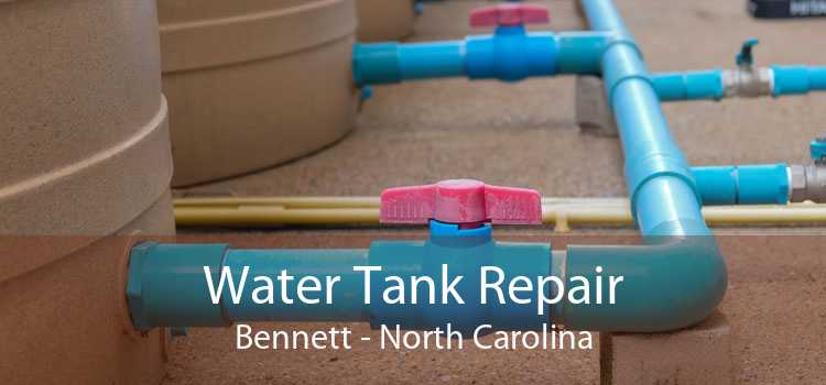Water Tank Repair Bennett - North Carolina