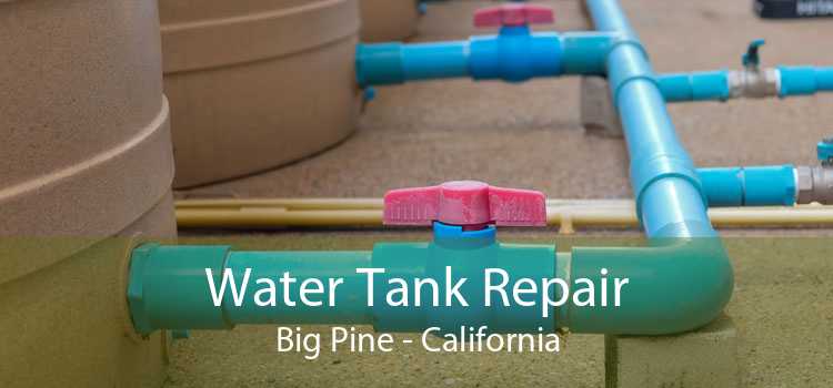 Water Tank Repair Big Pine - California