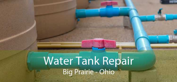 Water Tank Repair Big Prairie - Ohio