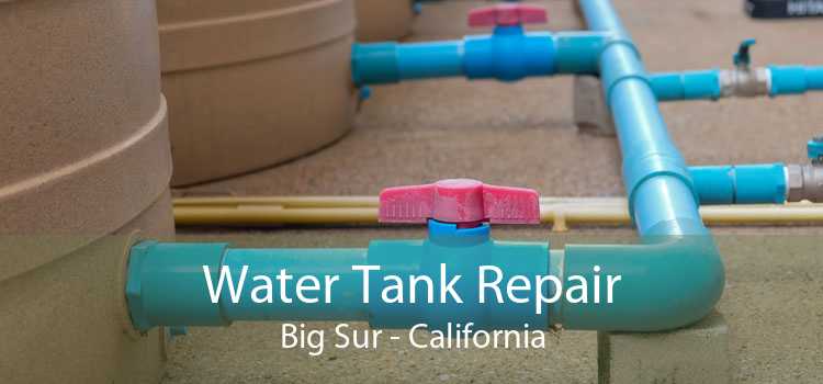 Water Tank Repair Big Sur - California