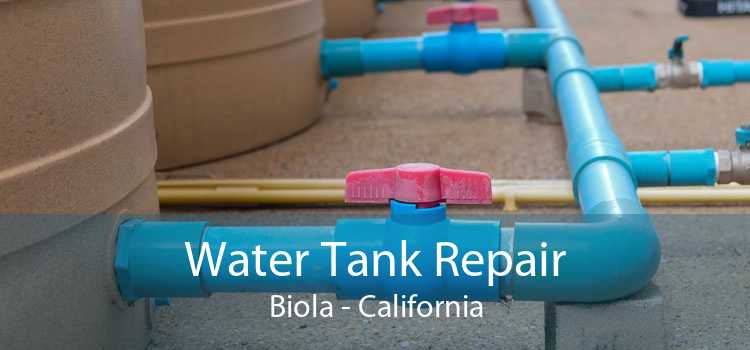 Water Tank Repair Biola - California