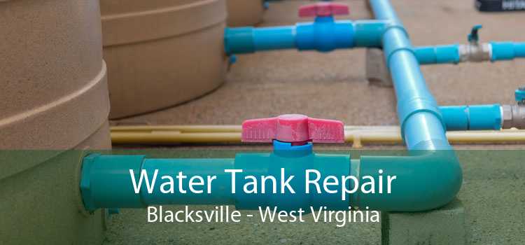 Water Tank Repair Blacksville - West Virginia