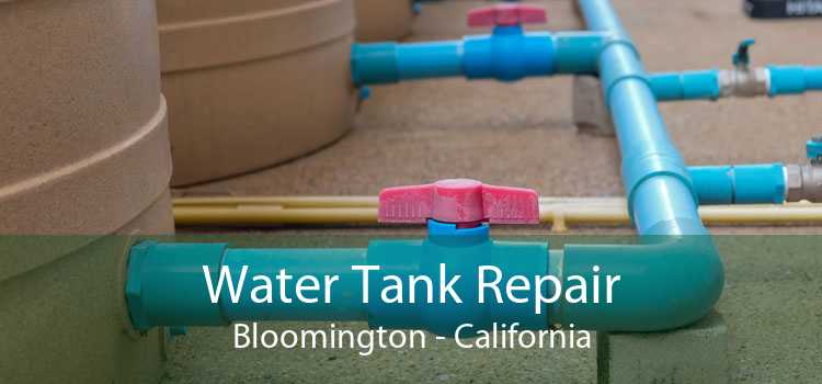 Water Tank Repair Bloomington - California