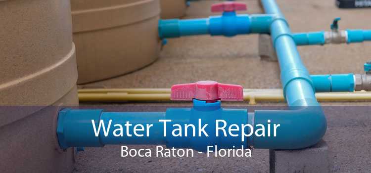 Water Tank Repair Boca Raton - Florida