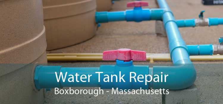 Water Tank Repair Boxborough - Massachusetts
