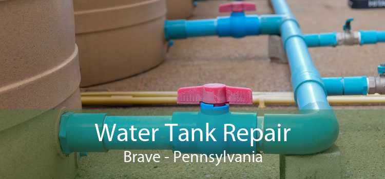 Water Tank Repair Brave - Pennsylvania
