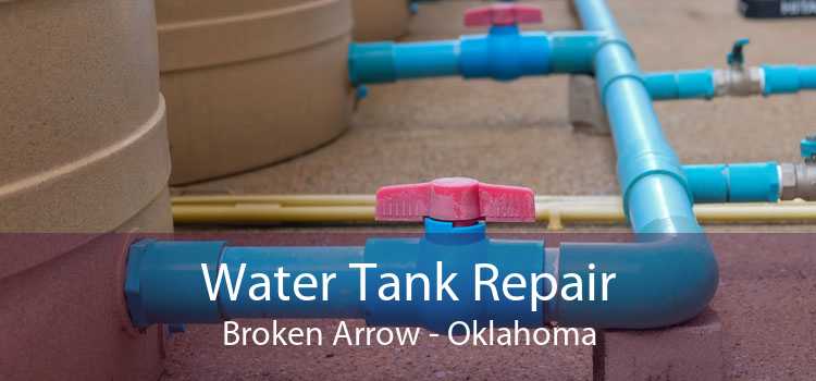 Water Tank Repair Broken Arrow - Oklahoma
