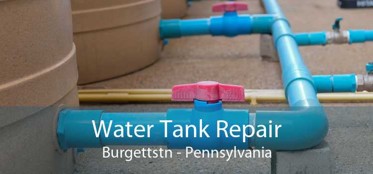 Water Tank Repair Burgettstn - Pennsylvania