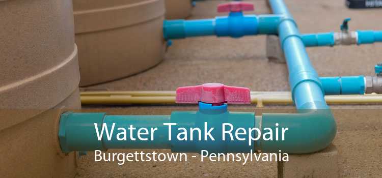 Water Tank Repair Burgettstown - Pennsylvania