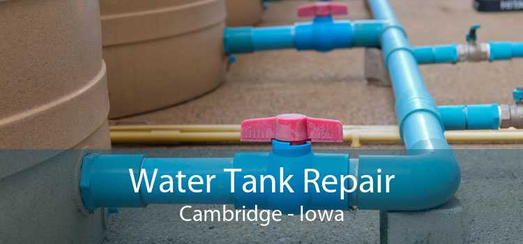 Water Tank Repair Cambridge - Iowa