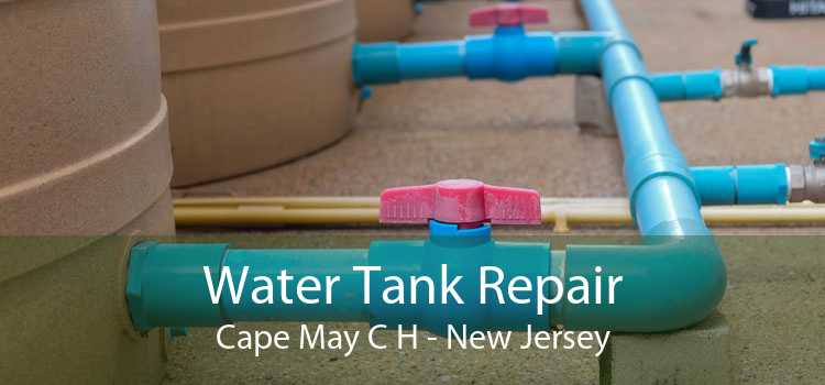 Water Tank Repair Cape May C H - New Jersey