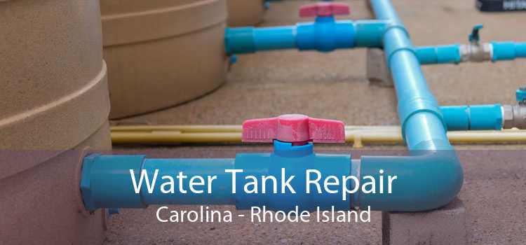 Water Tank Repair Carolina - Rhode Island