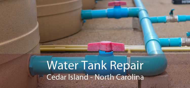 Water Tank Repair Cedar Island - North Carolina