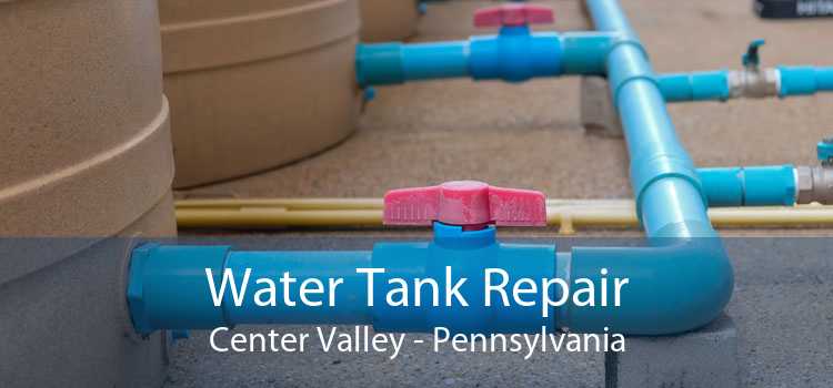 Water Tank Repair Center Valley - Pennsylvania
