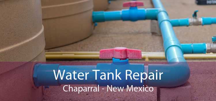Water Tank Repair Chaparral - New Mexico