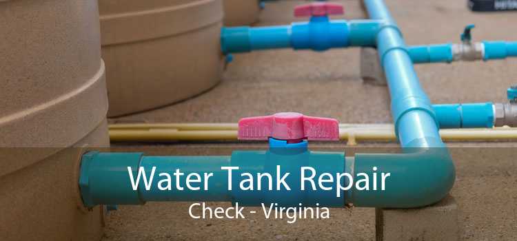 Water Tank Repair Check - Virginia