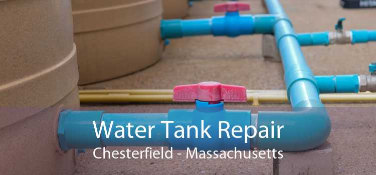 Water Tank Repair Chesterfield - Massachusetts