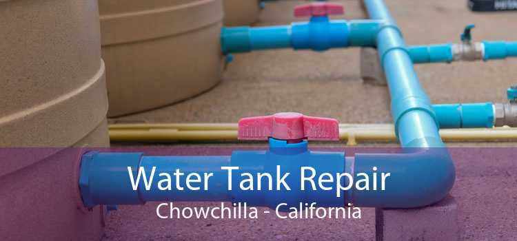 Water Tank Repair Chowchilla - California