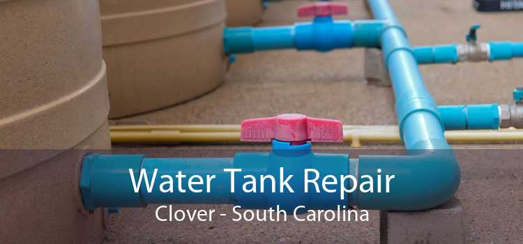 Water Tank Repair Clover - South Carolina