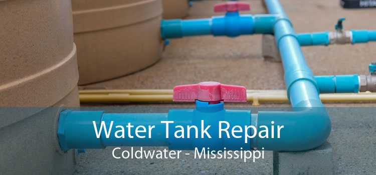 Water Tank Repair Coldwater - Mississippi