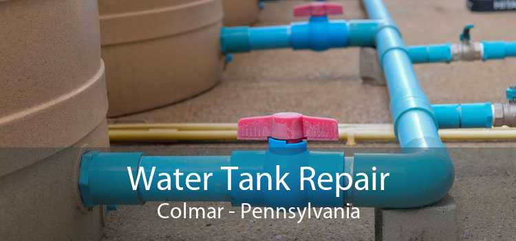 Water Tank Repair Colmar - Pennsylvania