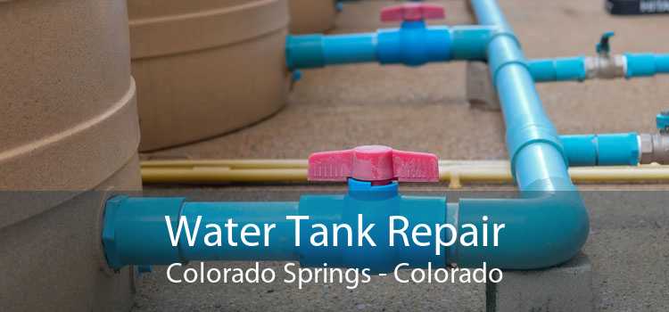 Water Tank Repair Colorado Springs - Colorado