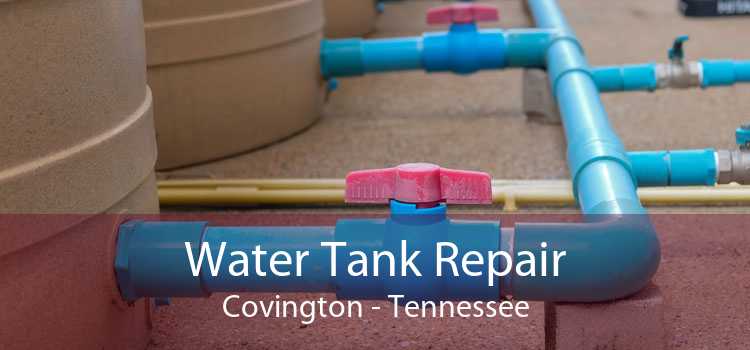 Water Tank Repair Covington - Tennessee